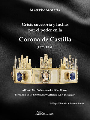 cover image of Crisis sucesoria y luchas por el poder en la Corona de Castilla (1275-1331)